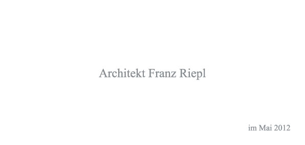 Architekt Franz Riepl